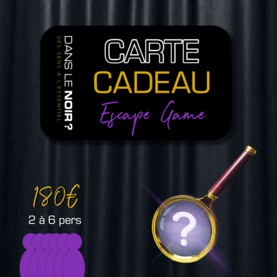 Formule Cadeau "Escape Game Dans le Noir ?" – Paris