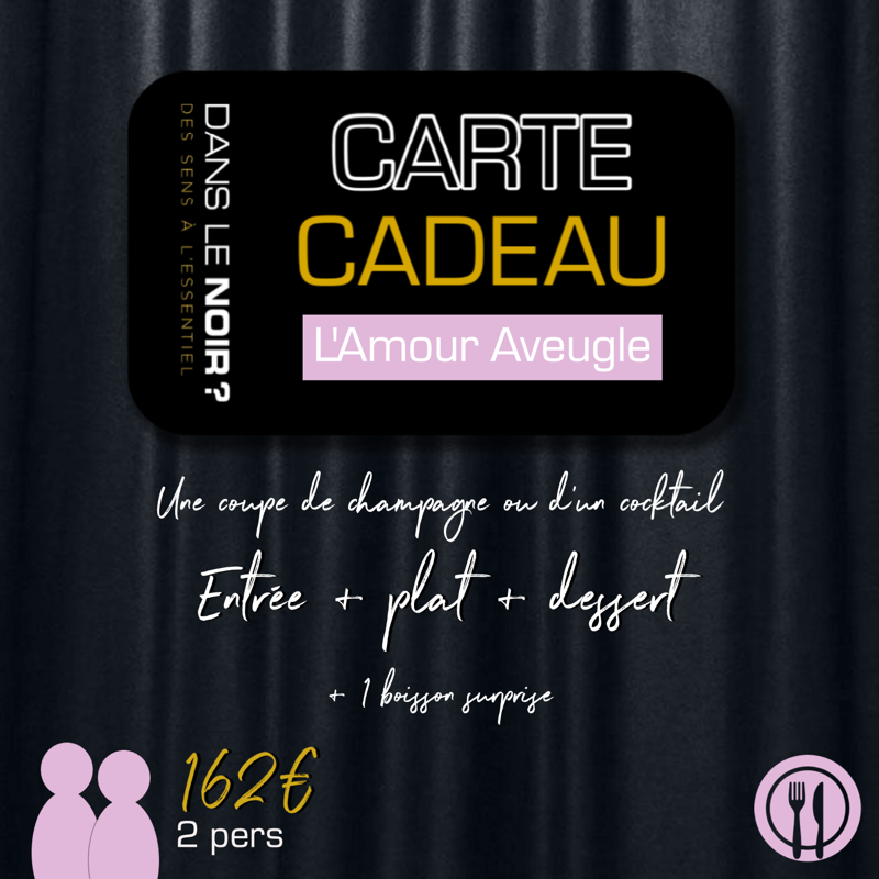 Formule Cadeau L'Amour Aveugle en Duo - Restaurant Paris Format E-Carte  Cadeau