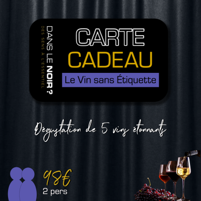 Formule Cadeau - Atelier œnologique "Le Vin sans Étiquette" - Duo